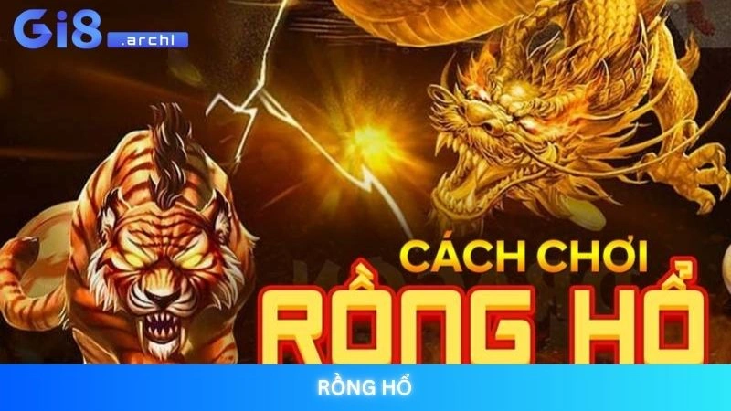 Rồng hổ Gi8